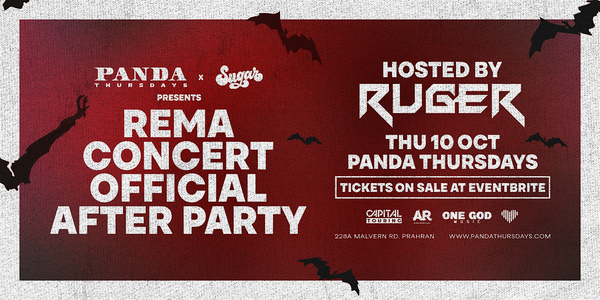 REMA CONCERT OFFICIAL AFTER PARTY • HOSTED BY RUGER