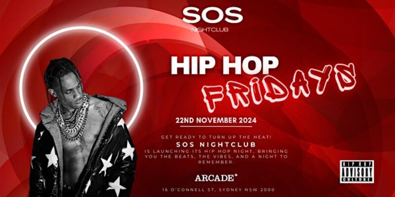 THIS FRIDAY: SOS Nightclub Hip Hop Night
