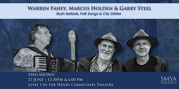 Live Music: Warren Fahey with Marcus Holden & Garry Steel