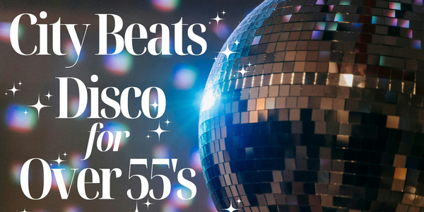 City Beats Disco for Over 55s  Lets Keep the Beat Alive!