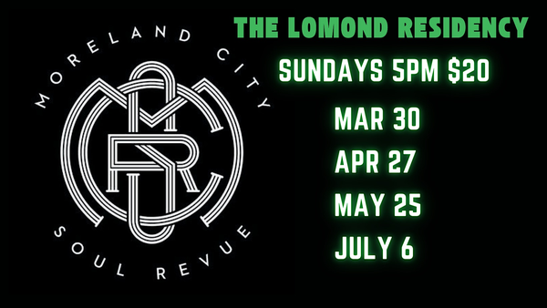 Moreland City Soul Revue Residency at The Lomond