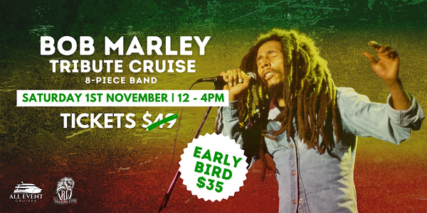 Bob Marley Tribute Cruise on Newcastle Harbour! - 12pm to 4pm