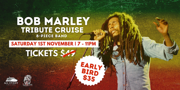 Bob Marley Tribute Cruise on Newcastle Harbour! - 7pm to 11pm