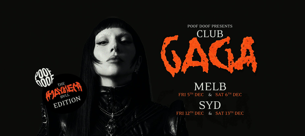 Club Gaga MELB - Concert After Party - Friday 5th December