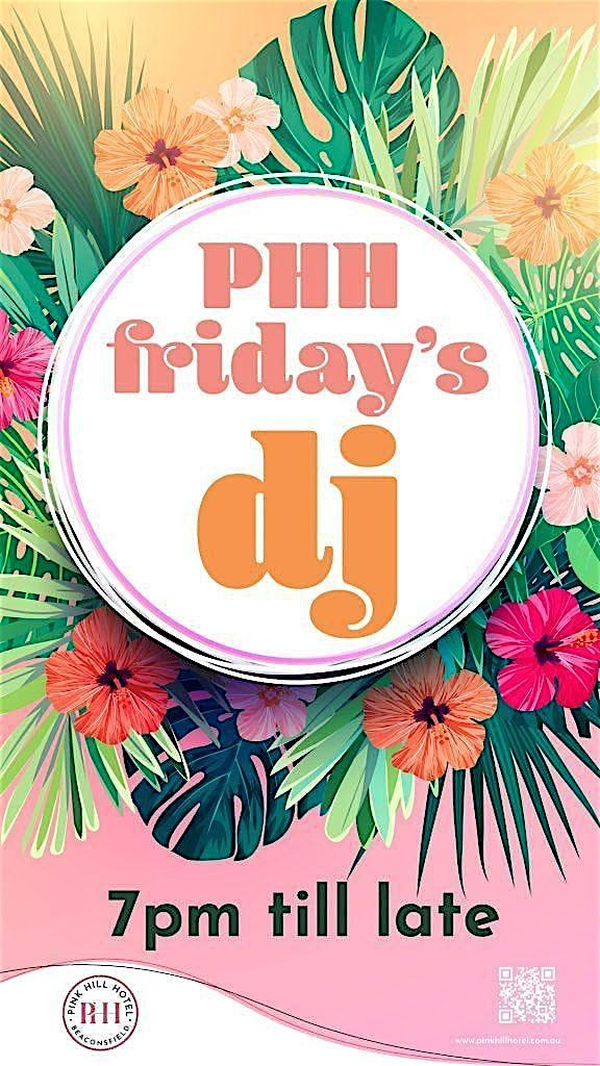Friday' DJ | Pink Hill Hotel