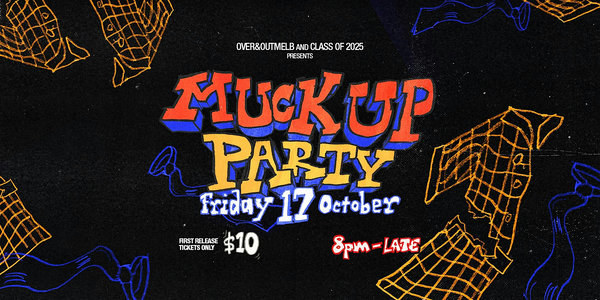 Class of 2025 MUCK UP PARTY