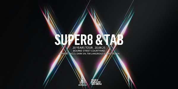 Super8 & Tab | 20 Years Tour | Melbourne