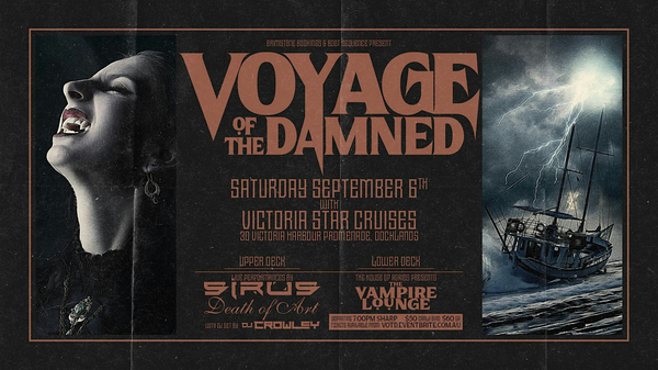Voyage of the Damned - Melbourne's Goth Cruise