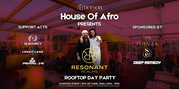 House of Afro Presents: Resonant Realms - Rooftop Day Party @ The Emerson