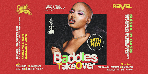 BADDIES TAKEOVER - WHINE N GRIND X REVEL SATURDAYS