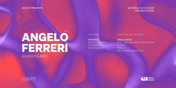 Glass Island - One Hit pres. Angelo Ferreri - Sat Oct 04 2025