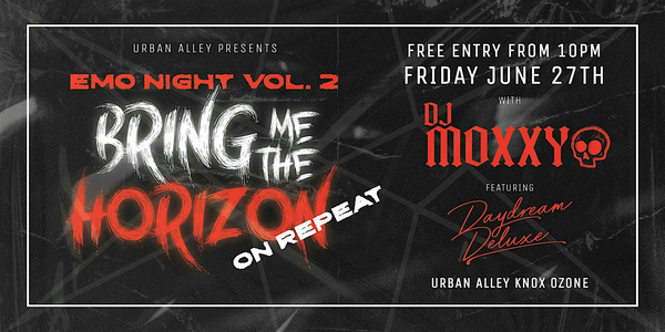Urban Alley Emo Night: Bring me the Horizon on Repeat