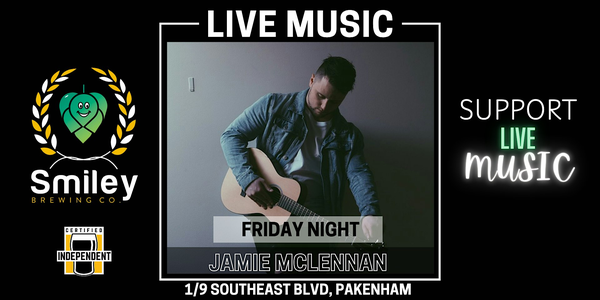 Jamie McLennan Live @ Smiley Brewing
