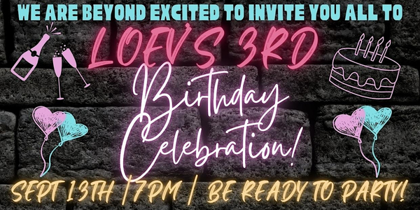 LOEV's 3rd Birthday Celebration- Saturday Sept 13th, LOEV, Moorabbin