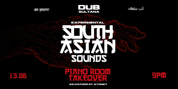 Dub Sultana- Experimental Sound Asian Sounds