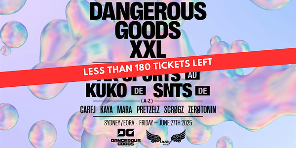 Dangerous Goods & Lucky Presents XXL | SNTS (DE), KUKO (DE), AK SPORTS (UK)