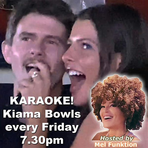 Free HOSTED KARAOKE every FRIDAY, Kiama Bowls in Kiama, 7.30pm