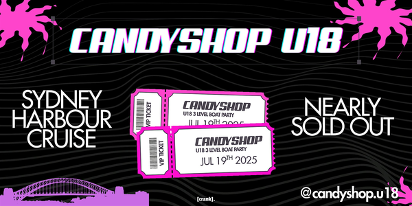 CANDY SHOP - 3 LEVEL BOAT PARTY (U18) NEARLY SOLD OUT ‼️