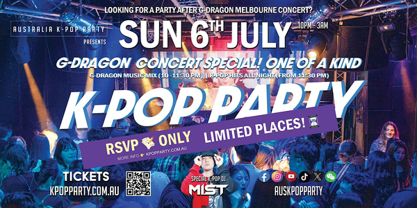 [Melbourne G-Dragon Concert Special] Biggest K-Pop Party [Party After Show]