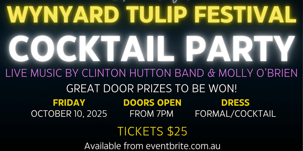 Wynyard Tulip Festival Cocktail Party