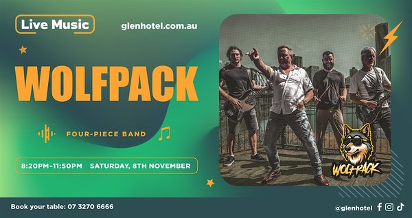Wolfpack LIVE at The Glen Hotel