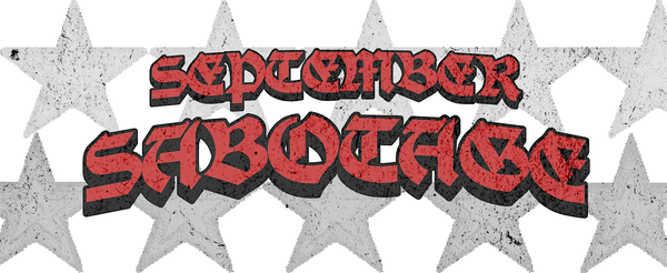 SEPTEMBER SABOTAGE