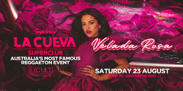 La Cueva Superclub Saturdays | SAT  23 AUG | VELADA ROSA