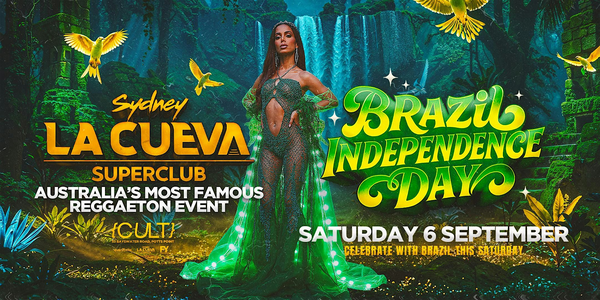 La Cueva Superclub Saturdays | SAT 6 SEP | BRAZIL INDEPENDENCE DAY