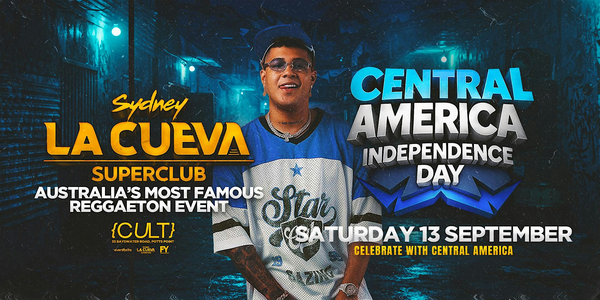 La Cueva Superclub Saturdays | SAT 13 SEP | CENTRAL AMERICA INDEPENDENCE