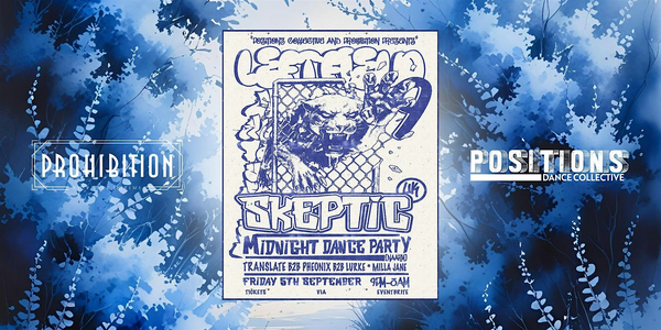 Skeptic (UK) & Midnight Dance Party (Naarm) • left:field [6.0]