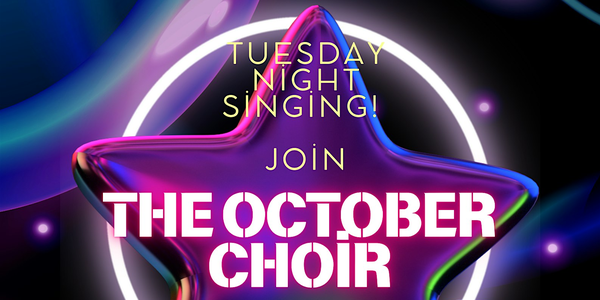 The October Choir - Tuesday night is groove night!