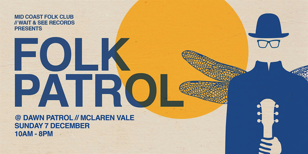 Folk Patrol at Dawn Patrol: EARLYBIRD TICKETS