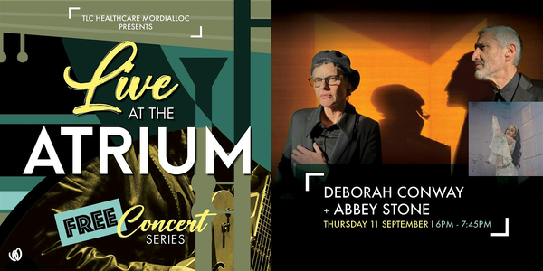 Live at the Atrium: Deborah Conway supported by Abbey Stone