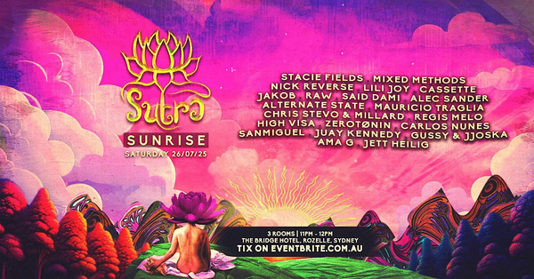 SUTRA SUNRISE @BRIDGE HOTEL//JULY 26TH//13 HRS
