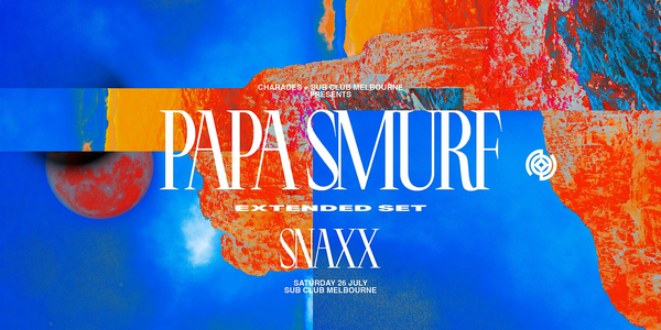 Charades ft. PAPA SMURF [Extended Set]