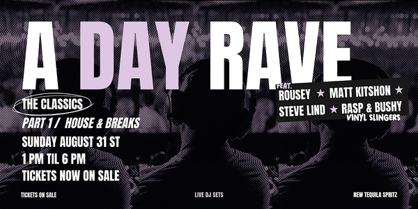 The Classics: A Day Rave - Part One