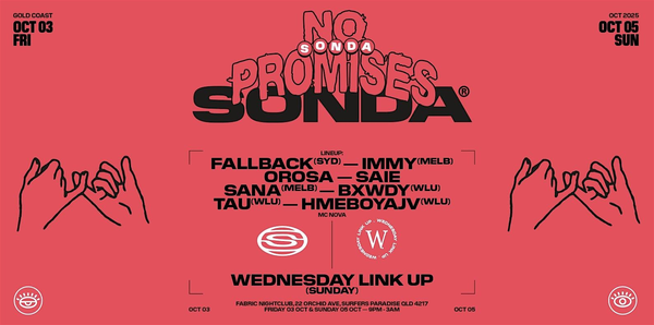 SONDA PRESENTS: "NO PROMISES" WEEKEND 2025