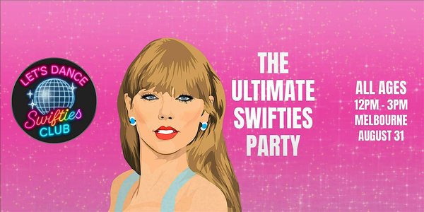Let's Dance: Swifties Club | Day Party: All Ages | The Emerson