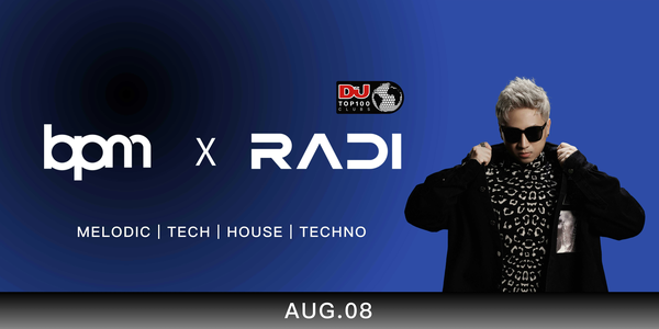 BPM SYDNEY|FRI 08 AUG|BPM x RADI
