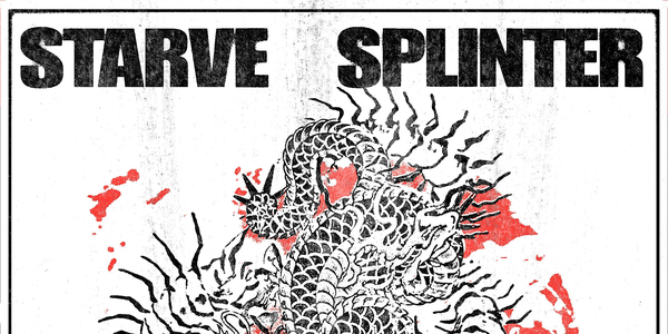 SPLINTER 'SOUTH EASTERN DECIMATION' w/ STARVE + MORE