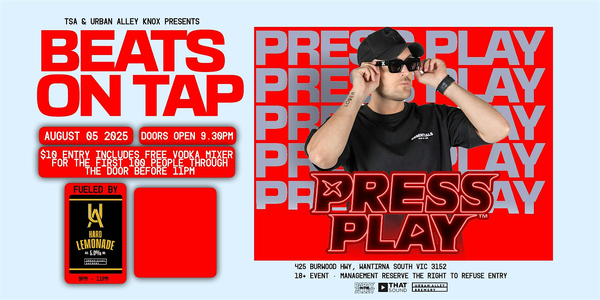 BEATS ON TAP - feat PRESS PLAY - URBAN ALLEY KNOX OZONE
