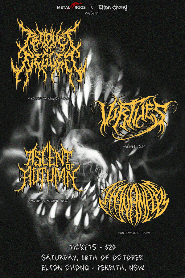 BLACK ROOS & ELTON CHONG PRESENT: PRODUCT OF NEGLECT (QLD) + MORE