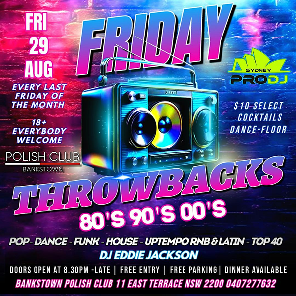 FREE ENTRY : Friday Throwbacks 80's 90's 00's ft. DJ Eddie Jackson