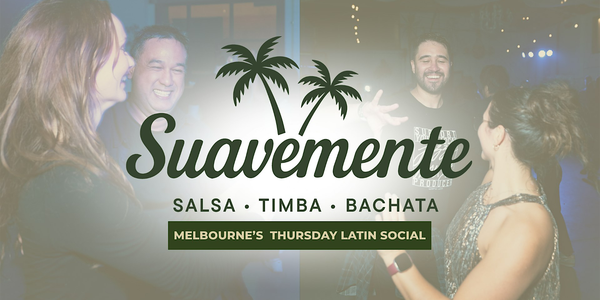 Salsa & Bachata Social – Latin Night Melbourne (Suavemente)