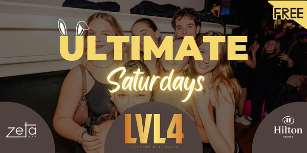 Ultimate Saturdays: Free Entry @ LVL4 Zeta Bar (Hilton Rooftop)