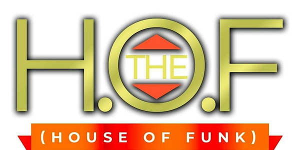 The H.O.F (House of Funk)- SAT.AUGUST 30 @ Rocksia Hotel