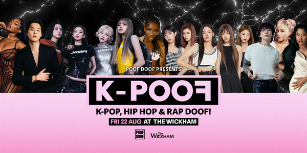 POOF DOOF | K-POOF - Fri 22nd Aug BRISBANE