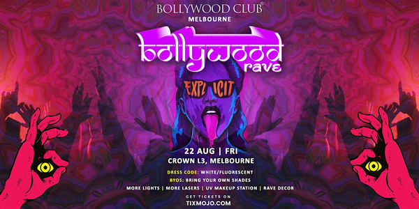 Bollywood Club Presents BOLLYWOOD RAVE at Crown, Melbourne