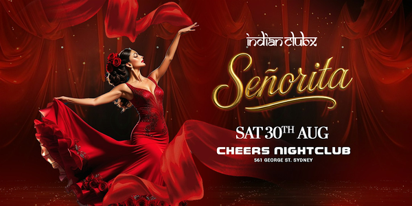 Bollywood Senorita @Cheers Nightclub, Sydney