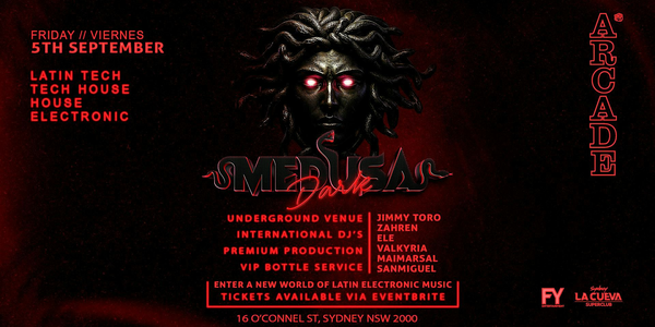 Medusa: Dark // Friday 5 September / Electronic Event // at Arcade Sydney